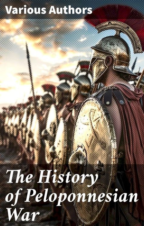 The History of Peloponnesian War(Kobo/電子書)