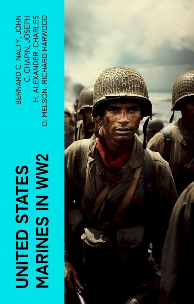  United States Marines in WW2(Kobo/電子書)