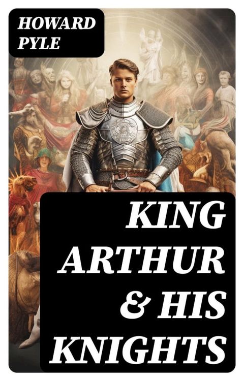 King Arthur & His Knights(Kobo/電子書)