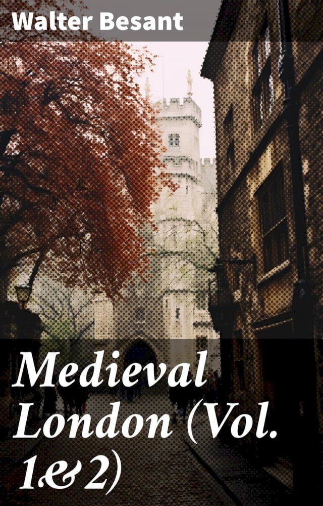  Medieval London (Vol. 1&2)(Kobo/電子書)