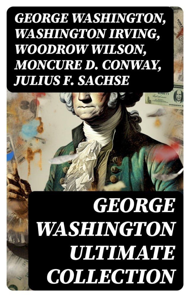  GEORGE WASHINGTON Ultimate Collection(Kobo/電子書)