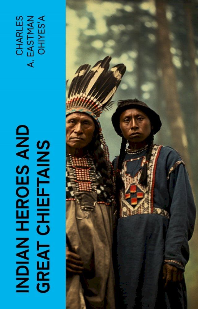  Indian Heroes and Great Chieftains(Kobo/電子書)