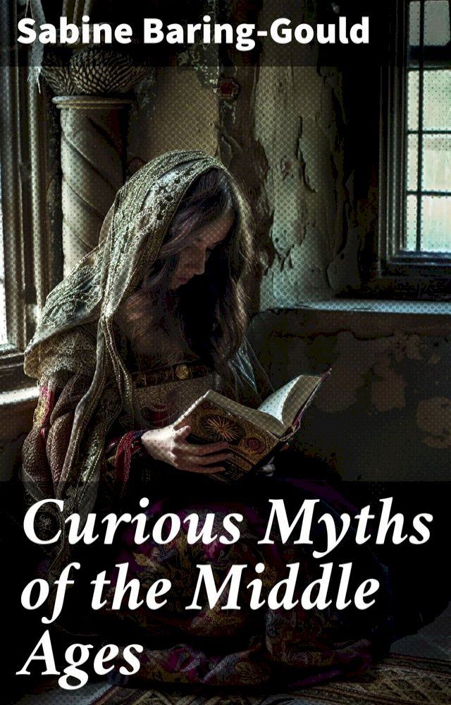  Curious Myths of the Middle Ages(Kobo/電子書)