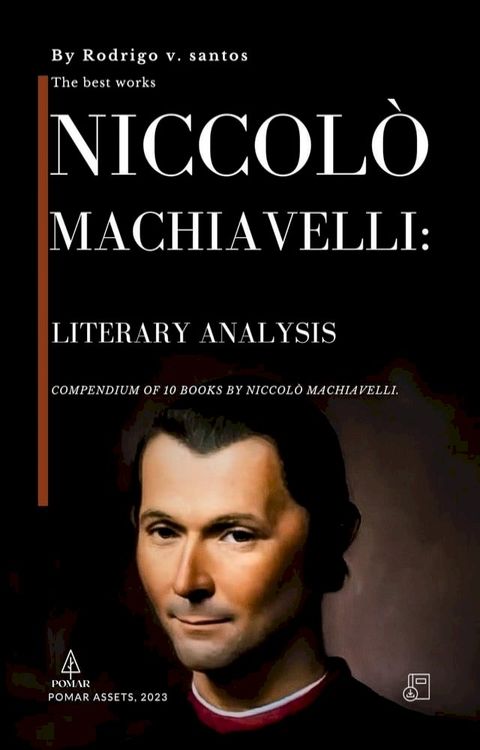 Niccol&ograve; Machiavelli: Literary Analysis(Kobo/電子書)