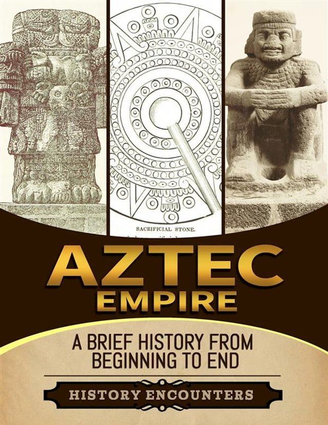  Aztec Empire(Kobo/電子書)