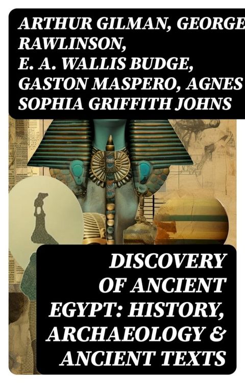 Discovery of Ancient Egypt: History, Archaeology & Ancient Texts(Kobo/電子書)