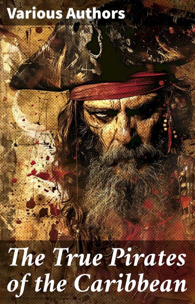  The True Pirates of the Caribbean(Kobo/電子書)