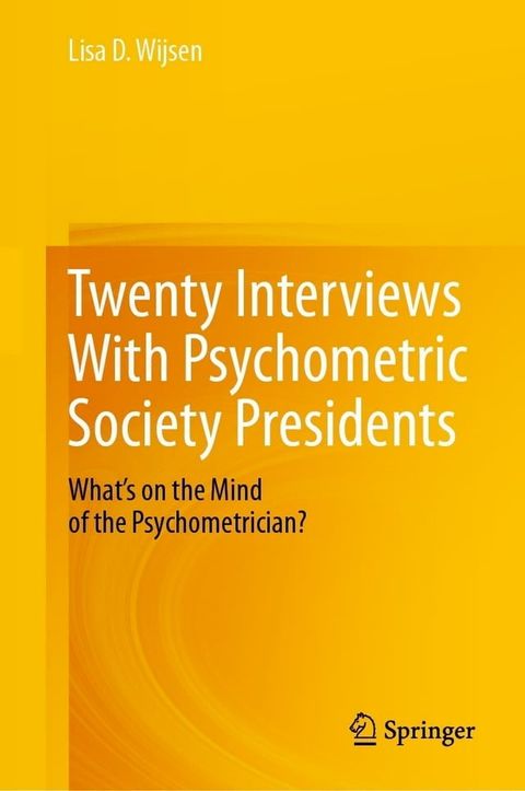 Twenty Interviews With Psychometric Society Presidents(Kobo/電子書)