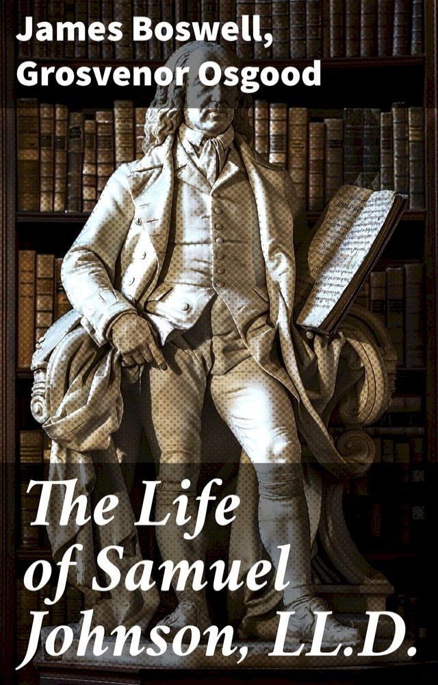  The Life of Samuel Johnson, LL.D.(Kobo/電子書)