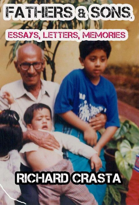 Fathers and Sons: Essays, Letters, Memories(Kobo/電子書)