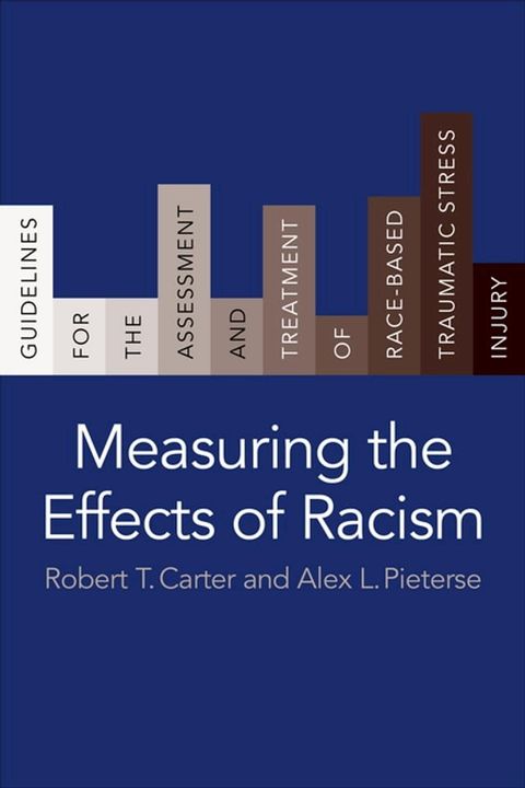 Measuring the Effects of Racism(Kobo/電子書)