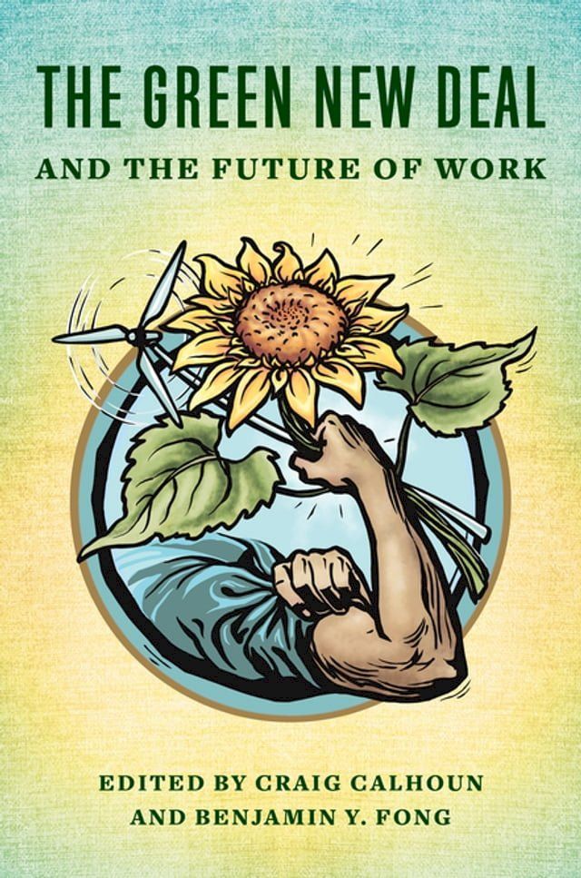  The Green New Deal and the Future of Work(Kobo/電子書)