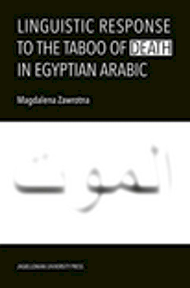  Linguistic Response to the Taboo of Death in Egyptian Arabic(Kobo/電子書)