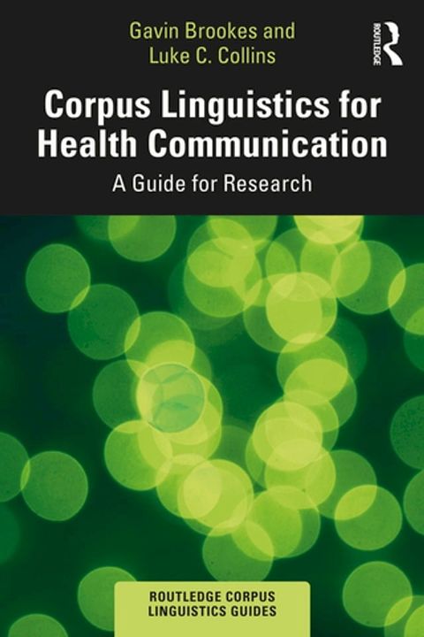 Corpus Linguistics for Health Communication(Kobo/電子書)