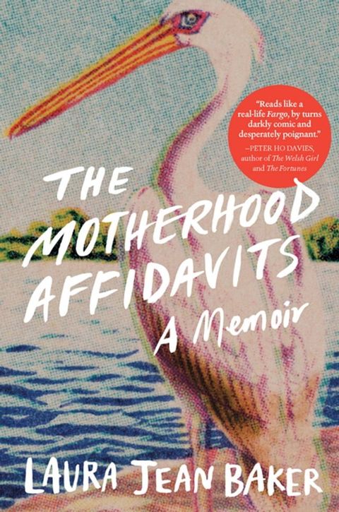 The Motherhood Affidavits: A Memoir(Kobo/電子書)