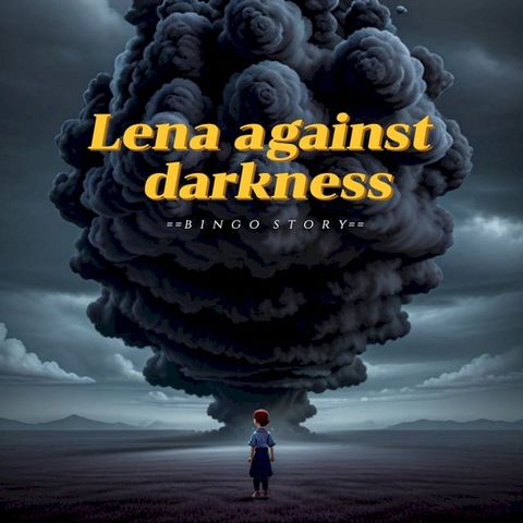 Lena against darkness(Kobo/電子書)