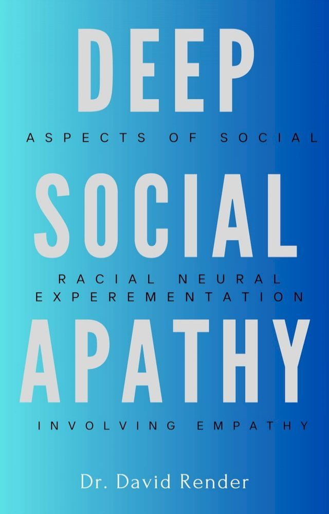  Deep Social Apathy(Kobo/電子書)