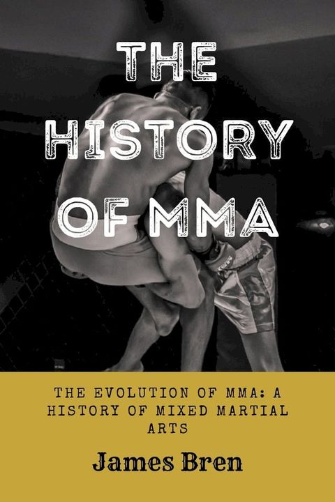 The History of MMA(Kobo/電子書)