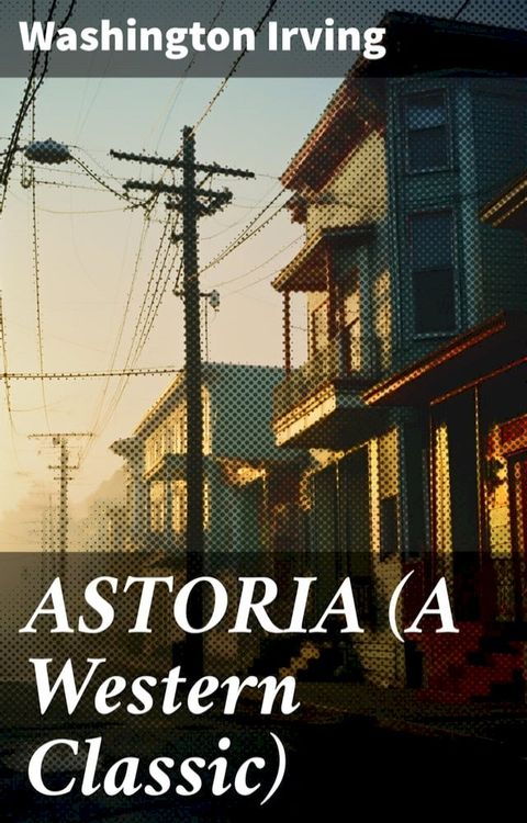 ASTORIA (A Western Classic)(Kobo/電子書)