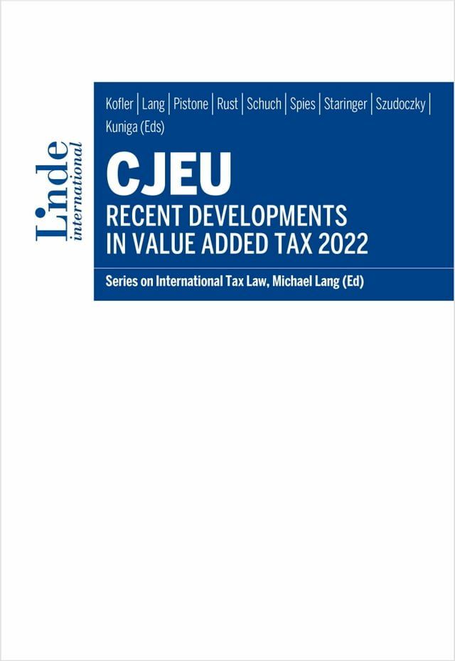  CJEU - Recent Developments in Value Added Tax 2022(Kobo/電子書)