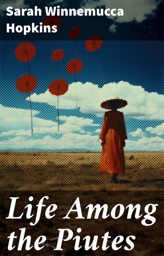  Life Among the Piutes(Kobo/電子書)