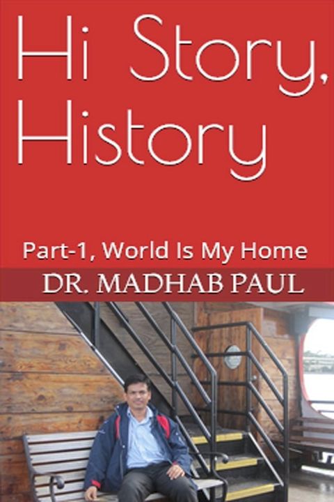 Hi Story, History: Part-1, World Is My Home(Kobo/電子書)