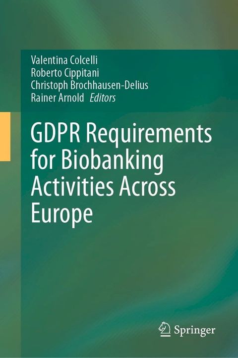 GDPR Requirements for Biobanking Activities Across Europe(Kobo/電子書)