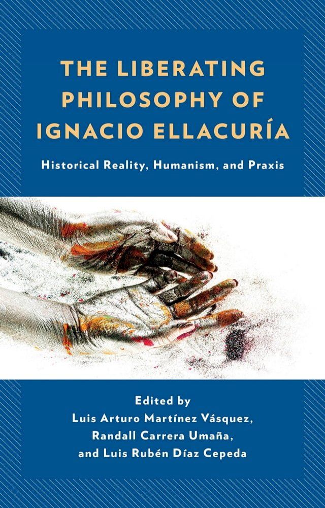  The Liberating Philosophy of Ignacio Ellacuría(Kobo/電子書)