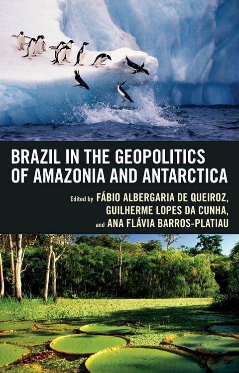 Brazil in the Geopolitics of Amazonia and Antarctica(Kobo/電子書)