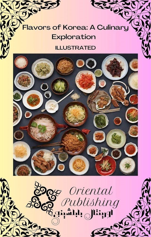  Flavors of Korea A Culinary Exploration(Kobo/電子書)