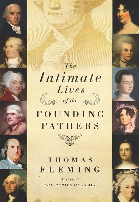 The Intimate Lives of the Founding Fathers(Kobo/電子書)