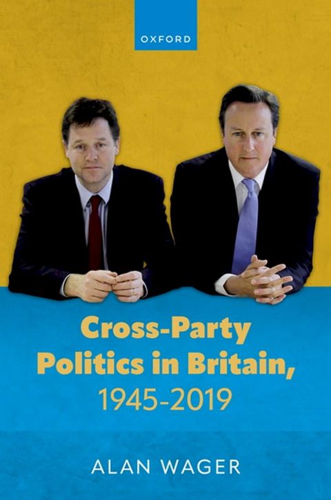 Cross-Party Politics in Britain, 1945-2019(Kobo/電子書)