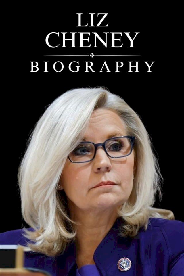  Liz Cheney Biography(Kobo/電子書)