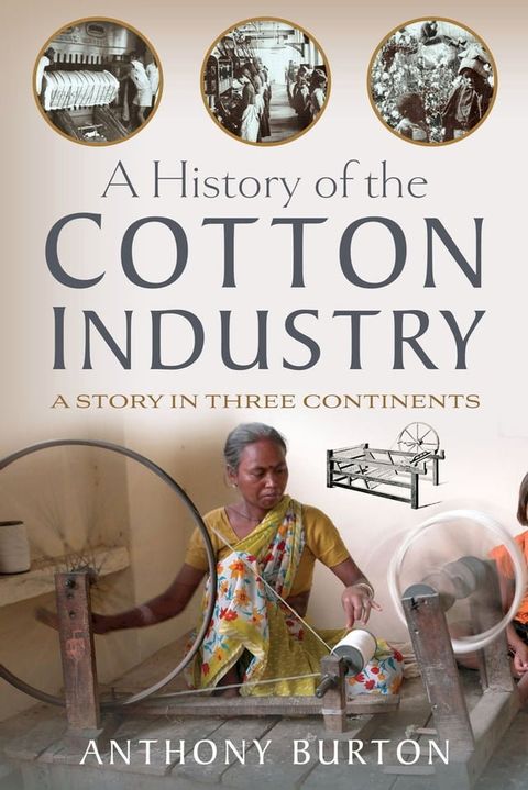 A History of the Cotton Industry(Kobo/電子書)