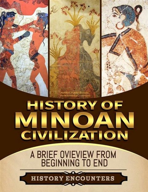 History of Minoan Civilization(Kobo/電子書)