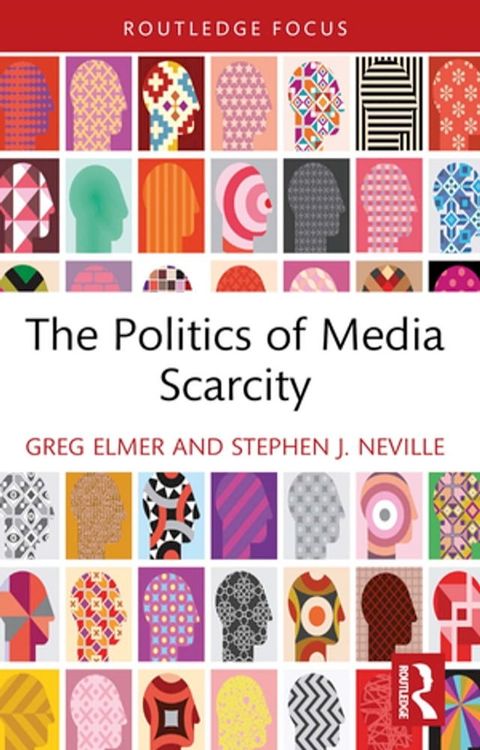 The Politics of Media Scarcity(Kobo/電子書)