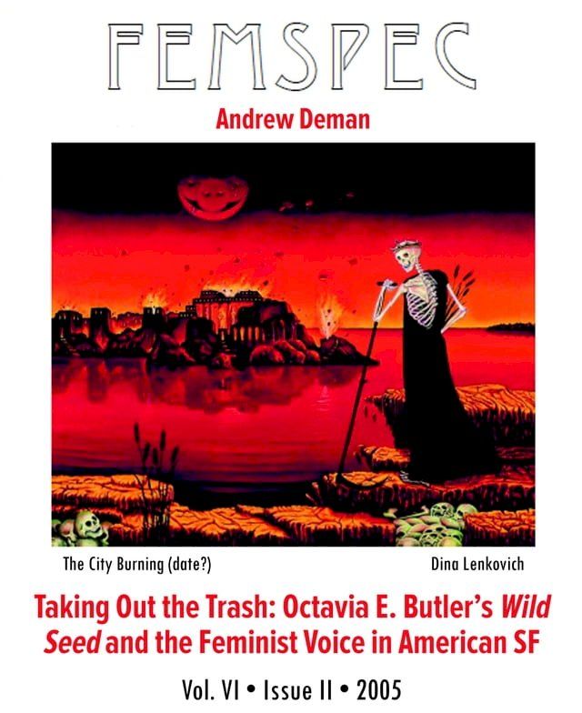  Taking Out the Trash: Octavia E. Butler’s Wild Seed and the Feminist Voice in American SF, Femspec Issue 6.2(Kobo/電子書)