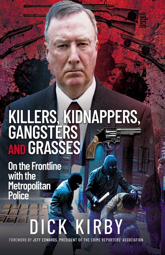  Killers, Kidnappers, Gangsters and Grasses(Kobo/電子書)