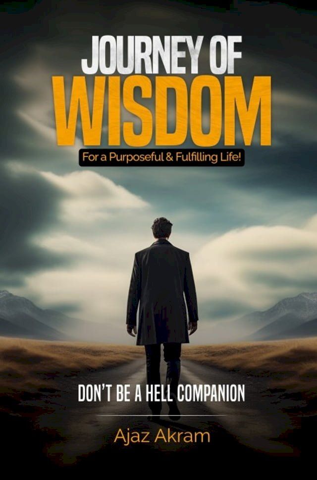  Journey Of Wisdom For a Purposeful & Fulfilling Life(Kobo/電子書)