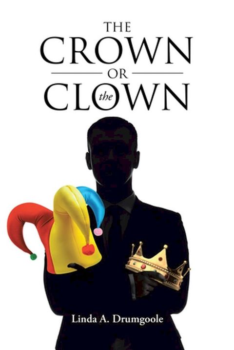 The Crown or the Clown(Kobo/電子書)