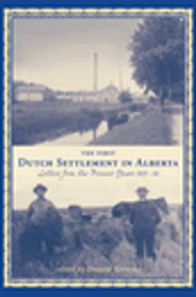  The First Dutch Settlement in Alberta(Kobo/電子書)