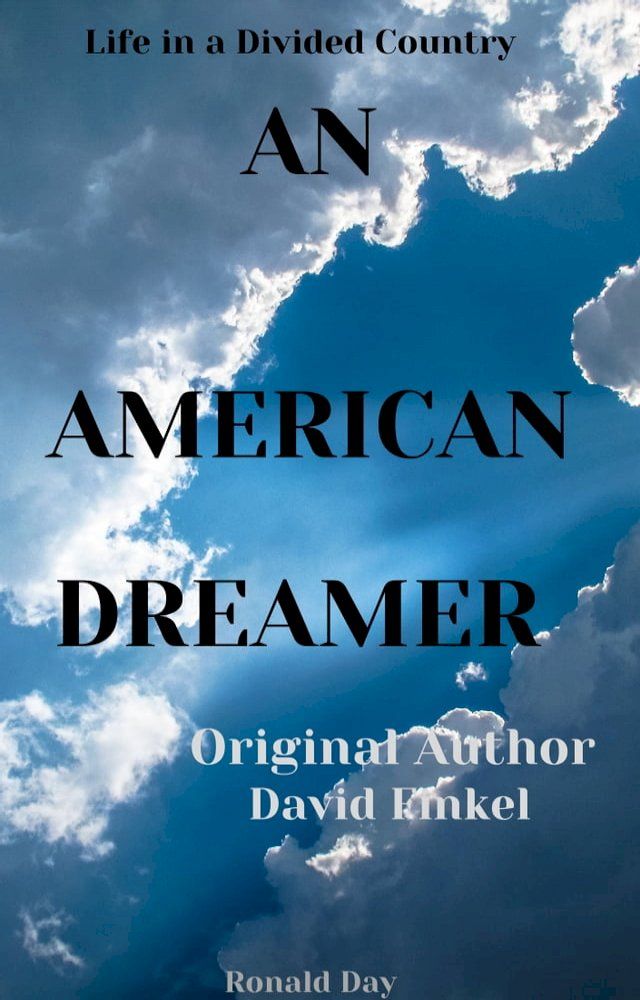  An American Dreamer: Life in a Divided Country by David Finkel(Kobo/電子書)