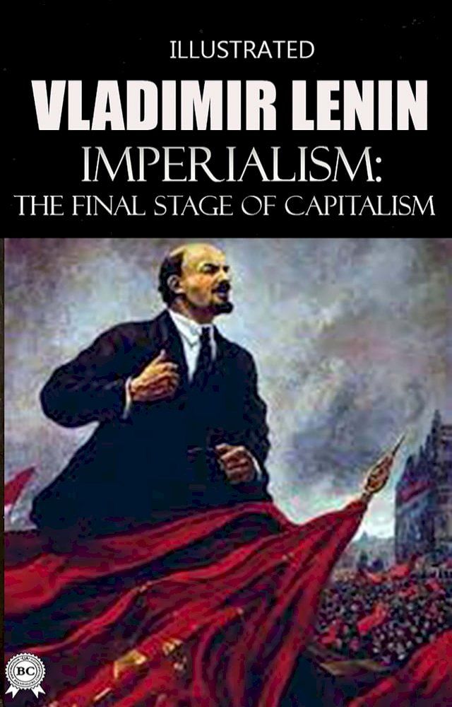  Imperialism: The Final Stage of Capitalism. Illustrated(Kobo/電子書)