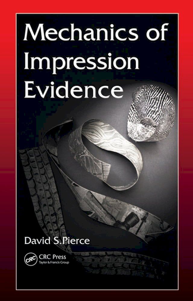  Mechanics of Impression Evidence(Kobo/電子書)