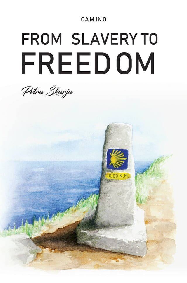  Camino – From Slavery to Freedom(Kobo/電子書)