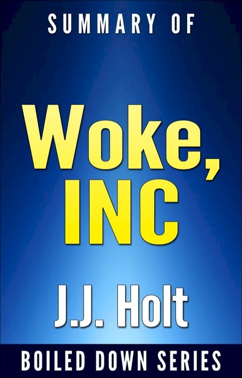 Summary of Woke, Inc(Kobo/電子書)