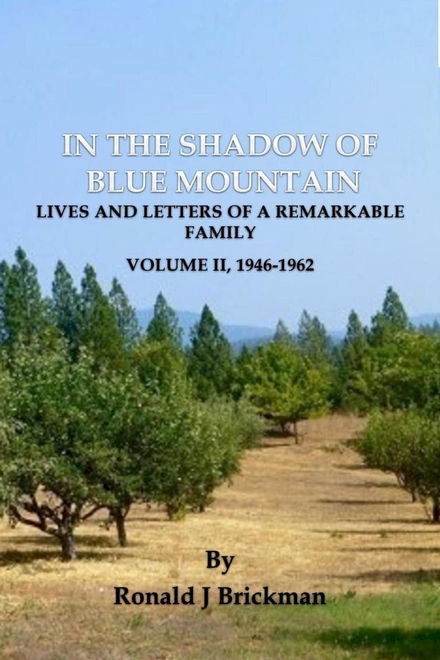  In The Shadow Of Blue Mountain: Lives And Letters Of A Remarkable Family - Volume II, 1946-1962(Kobo/電子書)