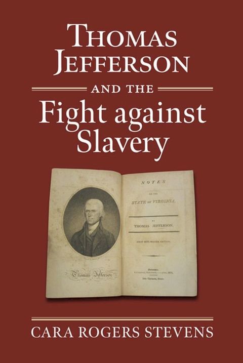 Thomas Jefferson and the Fight against Slavery(Kobo/電子書)