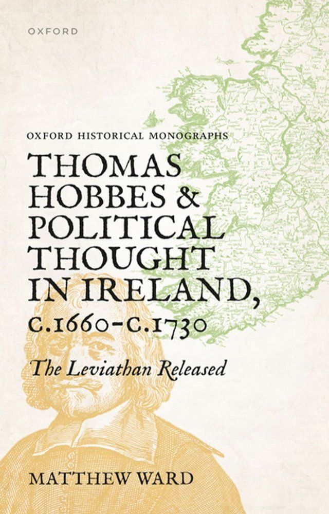  Thomas Hobbes and Political Thought in Ireland c.1660- c.1730(Kobo/電子書)