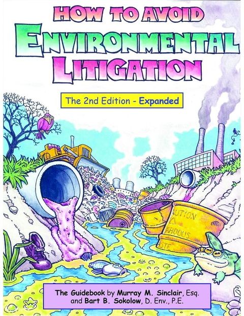 How To Avoid Environmental Litigation(Kobo/電子書)